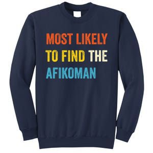 Funny Passover Most Likely To Find The Afikoman Matzah Matzo Sweatshirt