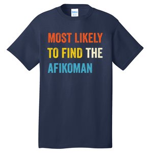 Funny Passover Most Likely To Find The Afikoman Matzah Matzo Tall T-Shirt