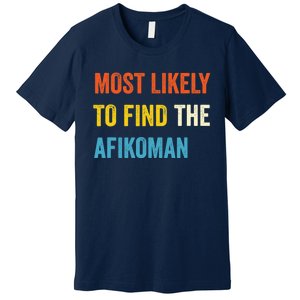 Funny Passover Most Likely To Find The Afikoman Matzah Matzo Premium T-Shirt