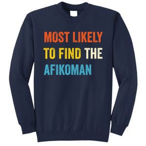 Funny Passover Most Likely To Find The Afikoman Matzah Matzo Tall Sweatshirt