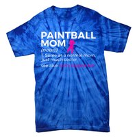 Funny Paintball Mom Definition Son's Biggest Fan Cute Gift Tie-Dye T-Shirt