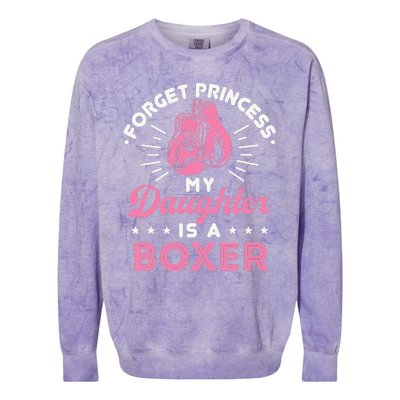 Forget Princess My Daughter Is A Boxer Mom Dad Parent Colorblast Crewneck Sweatshirt