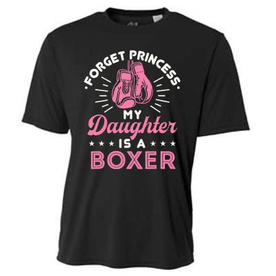 Forget Princess My Daughter Is A Boxer Mom Dad Parent Cooling Performance Crew T-Shirt