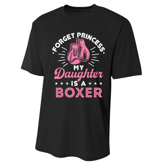 Forget Princess My Daughter Is A Boxer Mom Dad Parent Performance Sprint T-Shirt