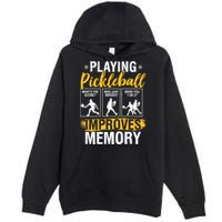 Funny Pickleball Memory Graphic Pickleball Player Premium Pullover Hoodie