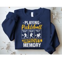 Funny Pickleball Memory Graphic Pickleball Player Sweatshirt