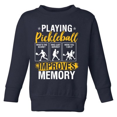 Funny Pickleball Memory Graphic Pickleball Player Toddler Sweatshirt