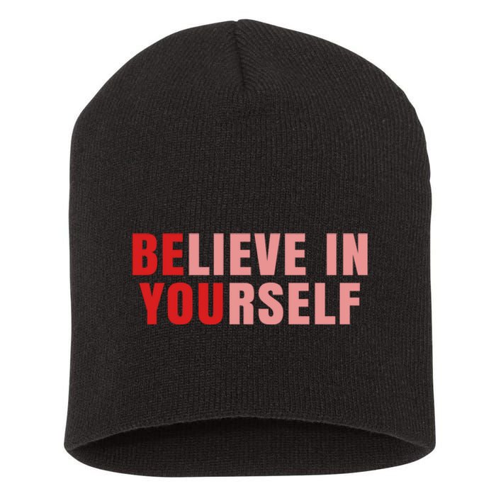 Funny Positive Message Quotes Sayings Be You Believe In Yourself Short Acrylic Beanie