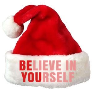 Funny Positive Message Quotes Sayings Be You Believe In Yourself Premium Christmas Santa Hat