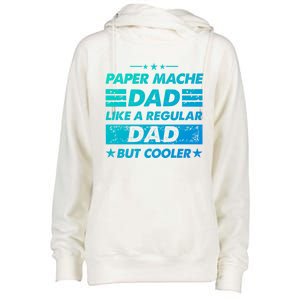 Funny Paper Mache Dad Like A Regular Dad But Cooler Gift Womens Funnel Neck Pullover Hood