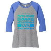 Funny Paper Mache Dad Like A Regular Dad But Cooler Gift Women's Tri-Blend 3/4-Sleeve Raglan Shirt