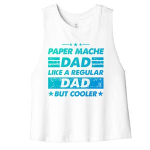 Funny Paper Mache Dad Like A Regular Dad But Cooler Gift Women's Racerback Cropped Tank