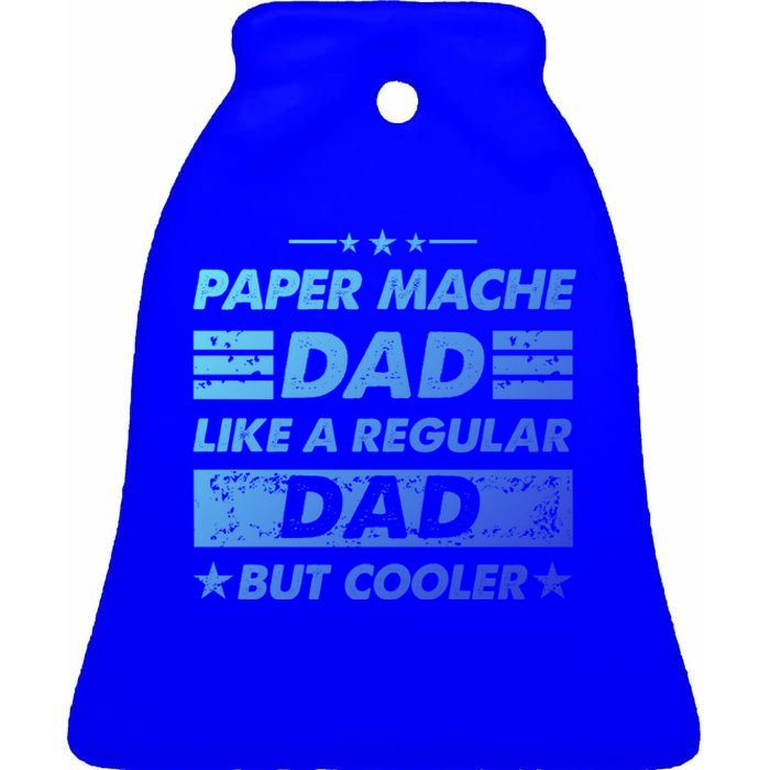 Funny Paper Mache Dad Like A Regular Dad But Cooler Gift Ceramic Bell Ornament