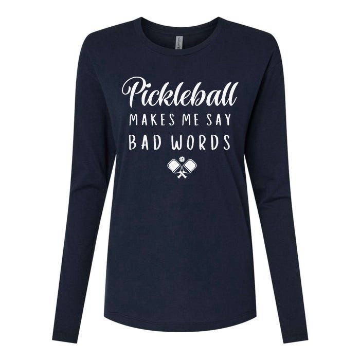 Funny Pickleball Makes Me Say Bad Words Pickleball Players Womens Cotton Relaxed Long Sleeve T-Shirt