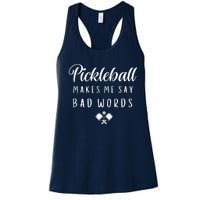 Funny Pickleball Makes Me Say Bad Words Pickleball Players Women's Racerback Tank