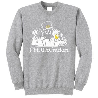 Funny Phil McCracken Leprechaun Irish St Patrick's Day Tall Sweatshirt