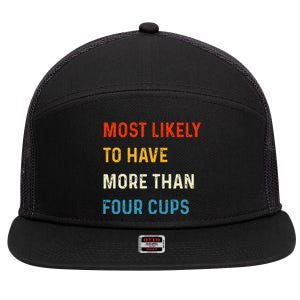 Funny Passover Most Likely More Than Four Cups Seder Matzah 7 Panel Mesh Trucker Snapback Hat