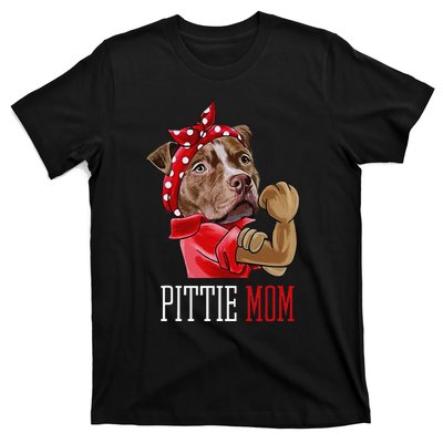 Funny Pitbull Mom Pittie Mom Dog Mom Mother's Day T-Shirt