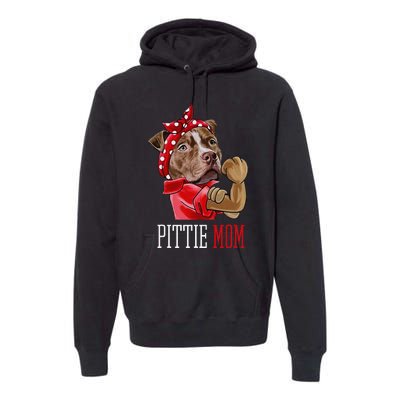 Funny Pitbull Mom Pittie Mom Dog Mom Mother's Day Premium Hoodie