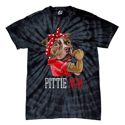 Funny Pitbull Mom Pittie Mom Dog Mom Mother's Day Tie-Dye T-Shirt