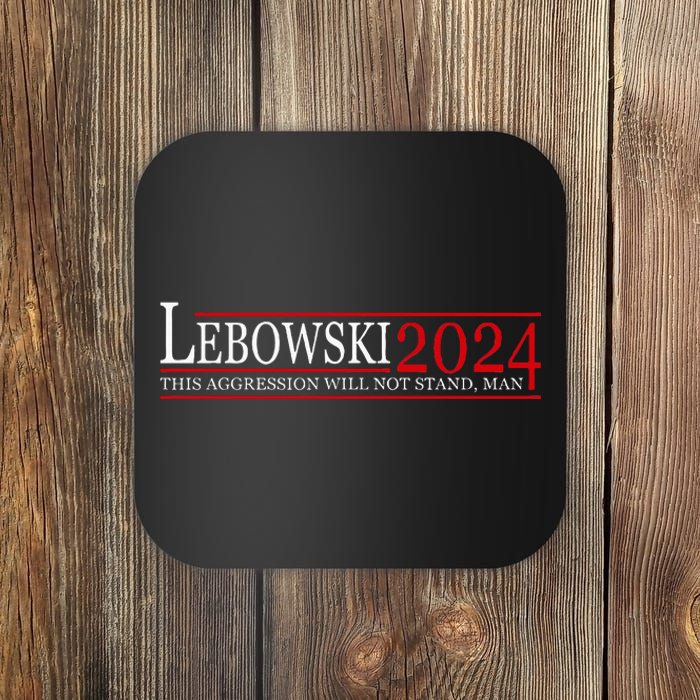 Funny Political Name Lebowski Political Election Vote 2024 Coaster