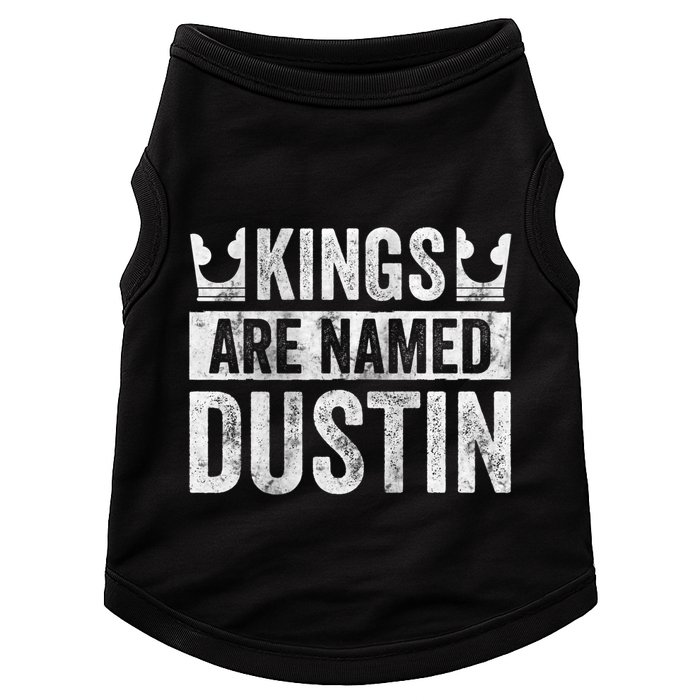 Funny Personalized Name Kings Are Named Dustin Doggie Tank