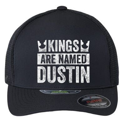 Funny Personalized Name Kings Are Named Dustin Flexfit Unipanel Trucker Cap