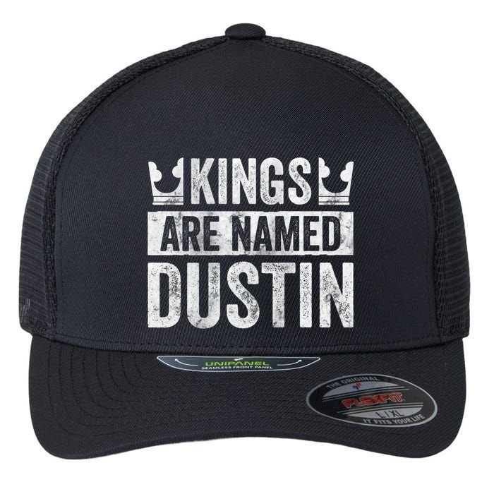 Funny Personalized Name Kings Are Named Dustin Flexfit Unipanel Trucker Cap