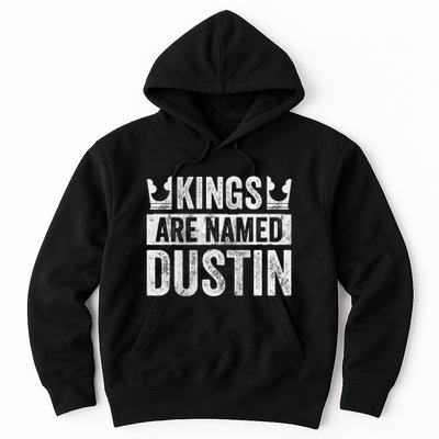 Funny Personalized Name Kings Are Named Dustin Hoodie