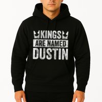 Funny Personalized Name Kings Are Named Dustin Hoodie