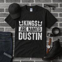 Funny Personalized Name Kings Are Named Dustin Tall T-Shirt