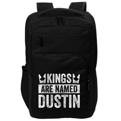 Funny Personalized Name Kings Are Named Dustin Impact Tech Backpack