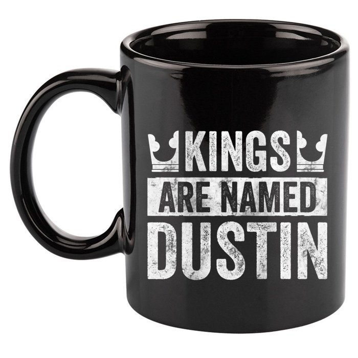 Funny Personalized Name Kings Are Named Dustin 11oz C Handle Ceramic Mug
