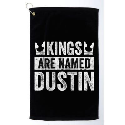 Funny Personalized Name Kings Are Named Dustin Golf Towel