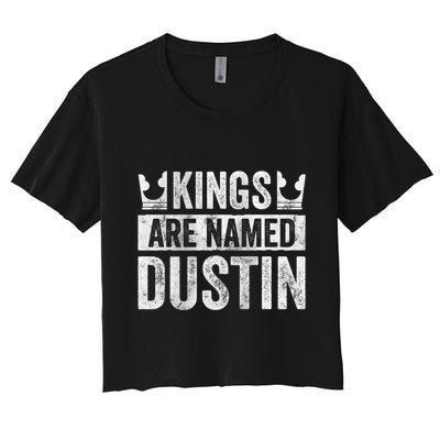 Funny Personalized Name Kings Are Named Dustin Crop Top