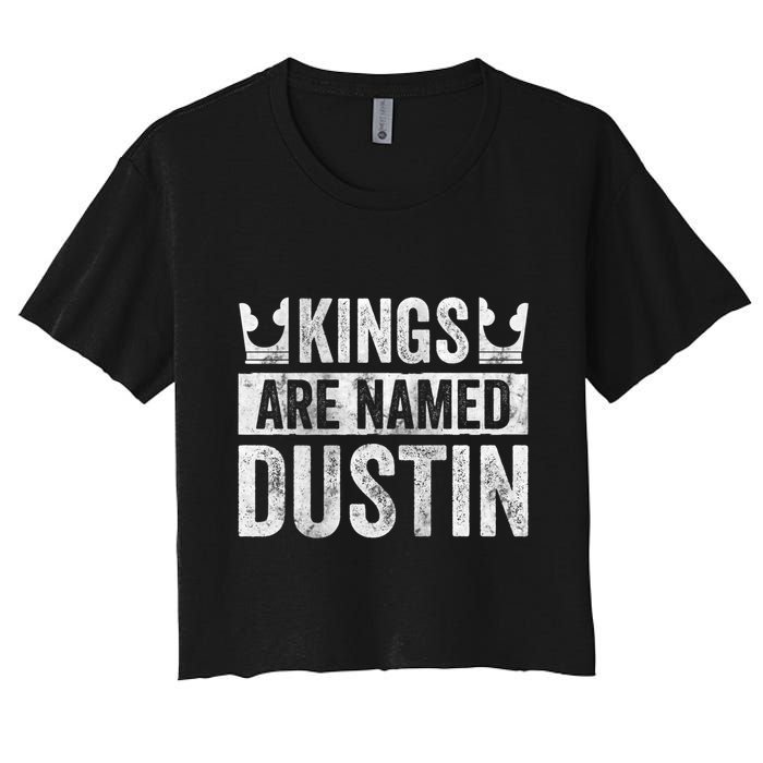 Funny Personalized Name Kings Are Named Dustin Crop Top
