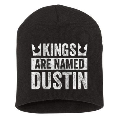 Funny Personalized Name Kings Are Named Dustin Short Acrylic Beanie