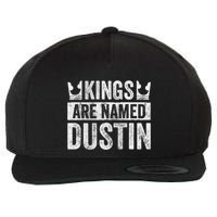 Funny Personalized Name Kings Are Named Dustin Wool Snapback Cap