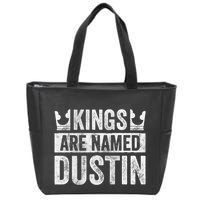 Funny Personalized Name Kings Are Named Dustin Zip Tote Bag