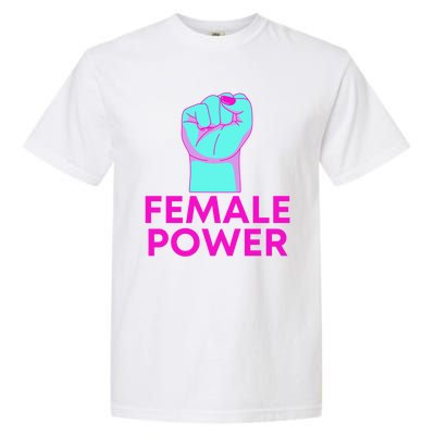 Female Power Neon Garment-Dyed Heavyweight T-Shirt