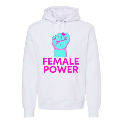 Female Power Neon Premium Hoodie