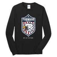 Forward Party Not Left Not Right Tall Long Sleeve T-Shirt