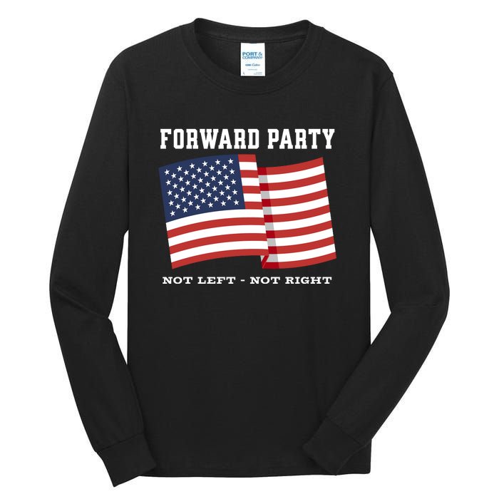 Forward Party Not Left Not Right Tall Long Sleeve T-Shirt