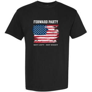 Forward Party Not Left Not Right Garment-Dyed Heavyweight T-Shirt