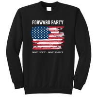 Forward Party Not Left Not Right Sweatshirt