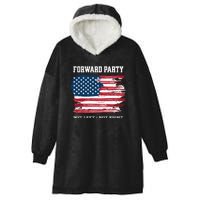 Forward Party Not Left Not Right Hooded Wearable Blanket