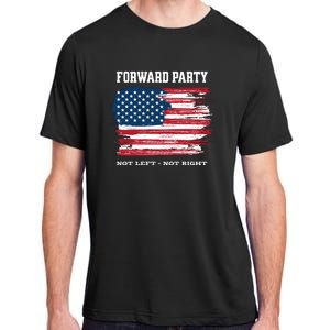 Forward Party Not Left Not Right Adult ChromaSoft Performance T-Shirt