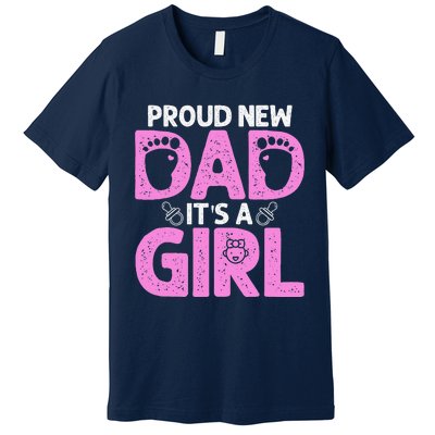 Funny Proud New Dad Gift For Fathers Day Its A Premium T-Shirt