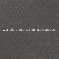 Funny Phd Not That Kind Of Doctor Cotton Canvas Backpack