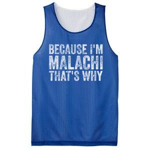 Funny Personalized Name Gift Because IM Malachi ThatS Why Great Gift Mesh Reversible Basketball Jersey Tank